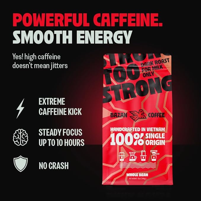 BAZAN COFFEE - Too Strong Robusta Vietnamese Whole Bean Coffee Dark Roast, Single Origin, High Caffeine & Low Acid Coffee, Bold Espresso Coffee Beans for Espresso Lovers, Full Bodied Flavor - 12oz bag