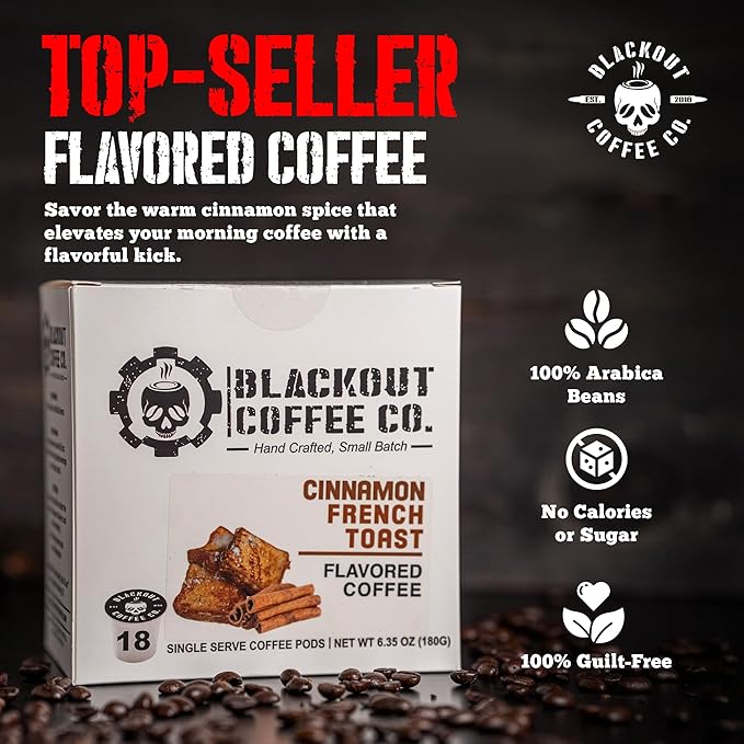 Blackout Coffee Cinnamon French Toast Flavored Coffee Pods – Single Serve Coffee Pods, Smooth Taste, Indulgent Flavor – Freshly Roasted 18 Count, American Made